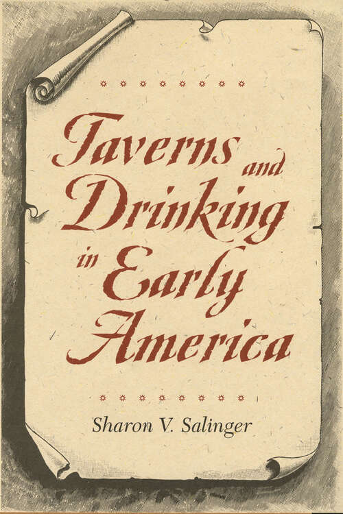 Book cover of Taverns and Drinking in Early America