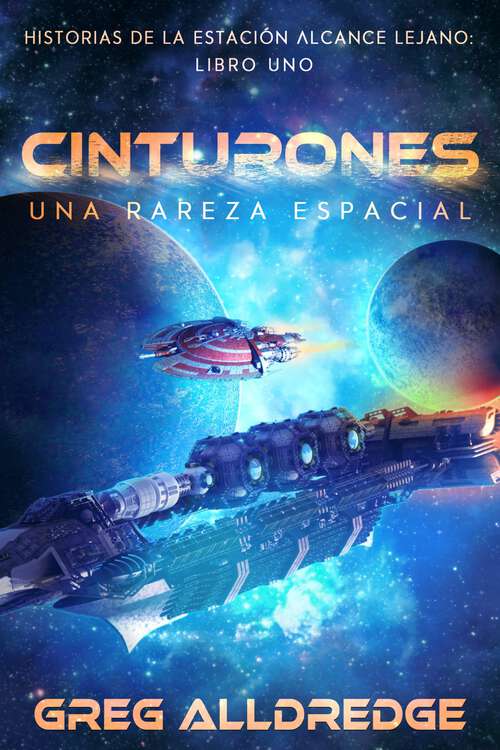 Book cover of Cinturones: Una rareza espacial (Historias de la Estación Alcance Lejano #1)