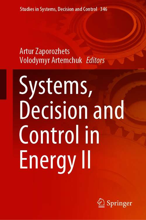 Book cover of Systems, Decision and Control in Energy II (1st ed. 2021) (Studies in Systems, Decision and Control #346)