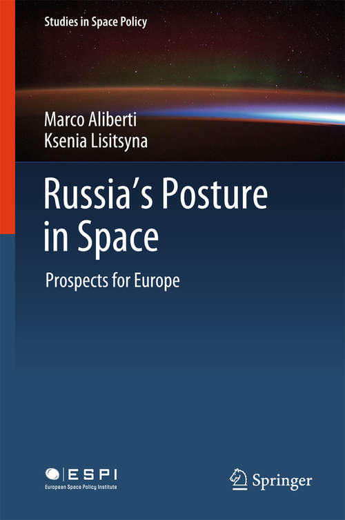 Book cover of Russia's Posture in Space: Prospects for Europe (Studies in Space Policy #18)