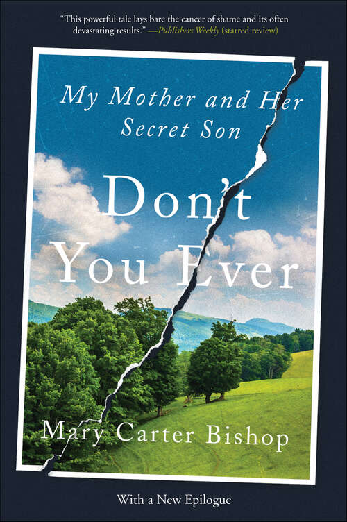 Book cover of Don't You Ever: My Mother and Her Secret Son