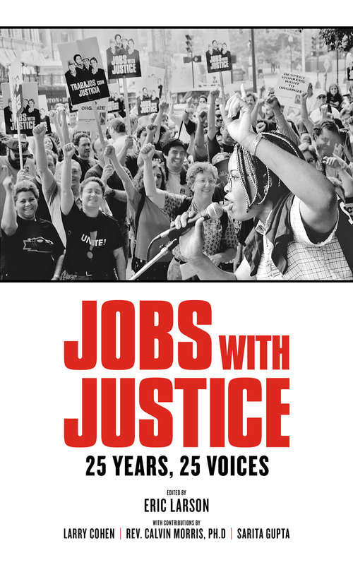 Book cover of Jobs with Justice: 25 Years, 25 Voices