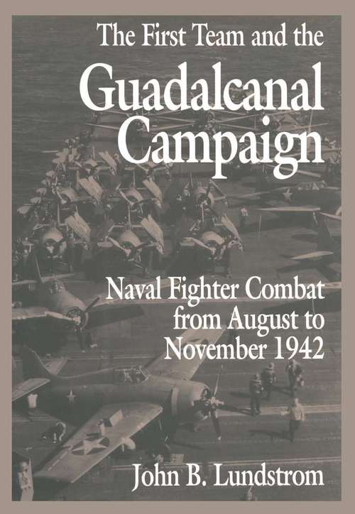 Book cover of First Team and the Guadalcanal Campaign