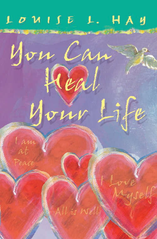 Book cover of You Can Heal Your Life: 25th Anniversary Edition (10)