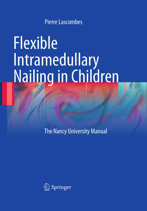 Book cover of Flexible Intramedullary Nailing in Children
