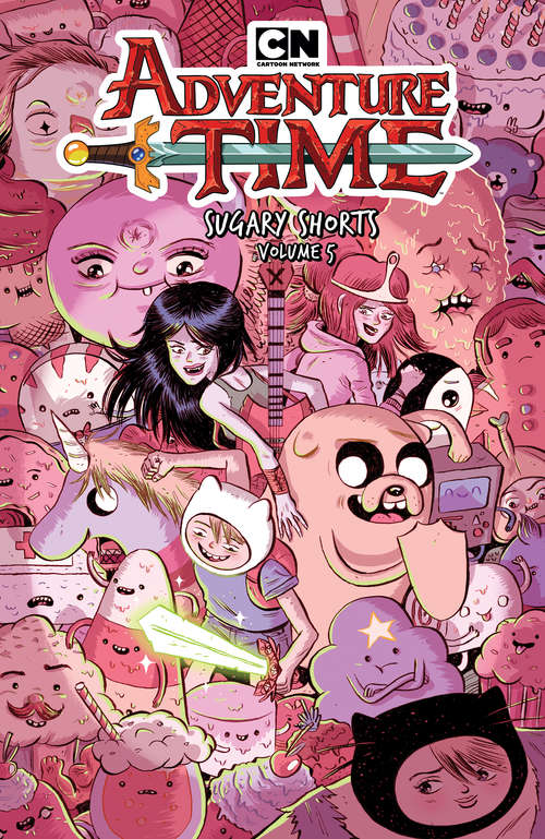 Book cover of Adventure Time: Sugary Shorts Vol. 5 (Adventure Time Sugary Shorts #5)