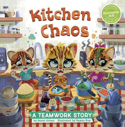 Book cover of Kitchen Chaos: A Teamwork Story (My Spectacular Self Ser.)