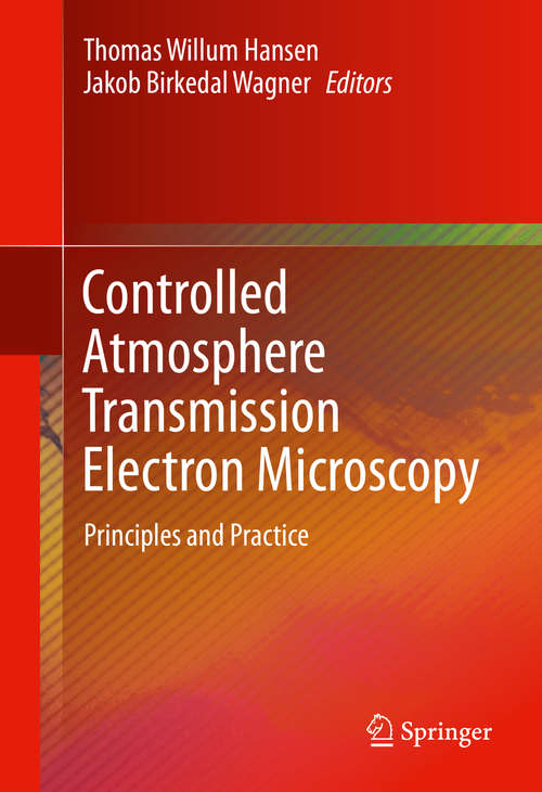 Book cover of Controlled Atmosphere Transmission Electron Microscopy: Principles and Practice