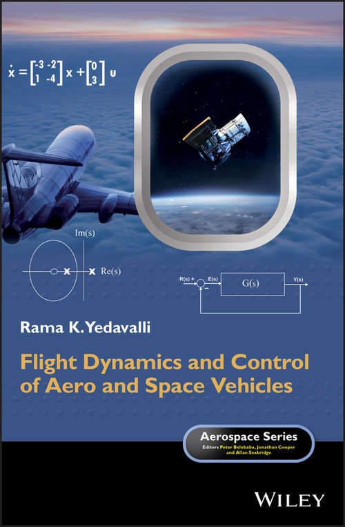 Book cover of Flight Dynamics and Control of Aero and Space Vehicles (Aerospace Series)