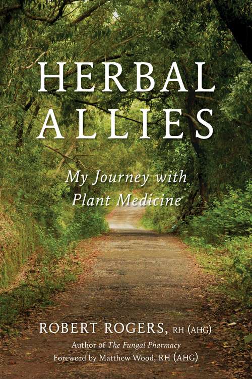 Book cover of Herbal Allies: My Journey with Plant Medicine