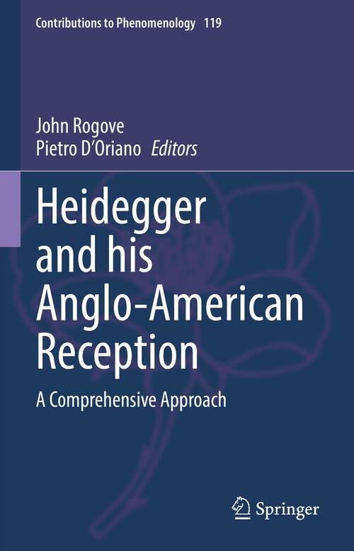 Book cover of Heidegger and his Anglo-American Reception: A Comprehensive Approach (1st ed. 2022) (Contributions to Phenomenology #119)