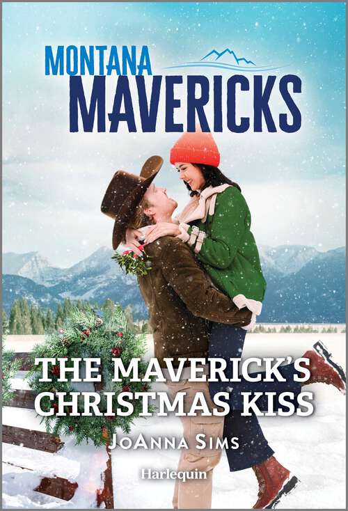 Book cover of The Maverick's Christmas Kiss (Original) (Montana Mavericks: The Trail to Tenacity #4)