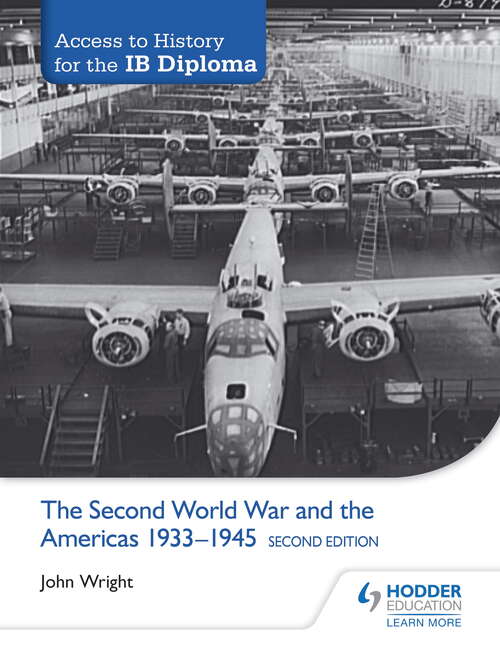 Book cover of Access to History for the IB Diploma: The Second World War and the Americas 1933-1945 Second Edition