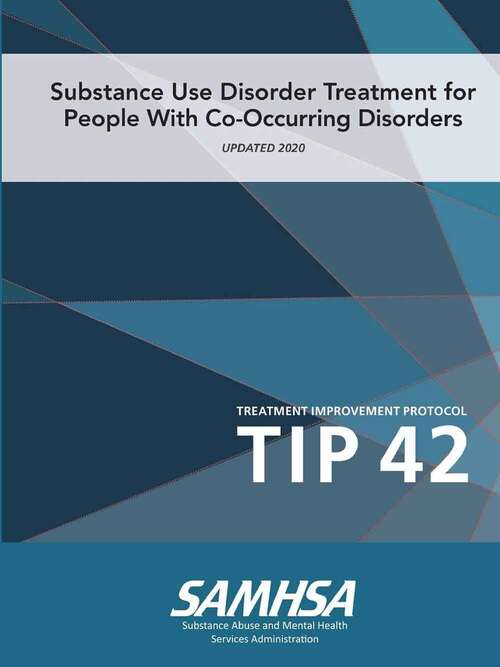 Book cover of Substance Use Disorder Treatment for People With Co-Occurring Disorders (Treatment Improvement Protocol)