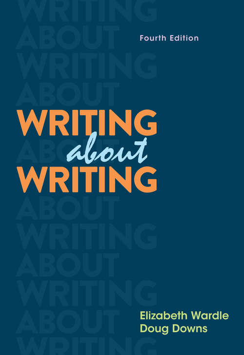 Book cover of Writing about Writing: A College Reader (4)