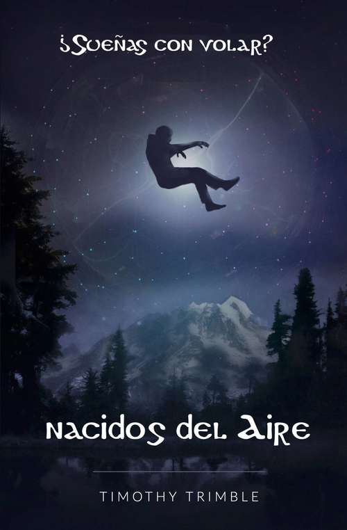 Book cover of Nacidos del Aire: ¿Sueñas con volar?