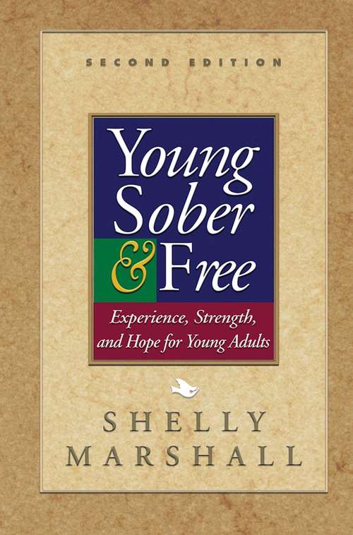 Book cover of Young Sober and Free: Experience, Strength, and Hope for Young Adults