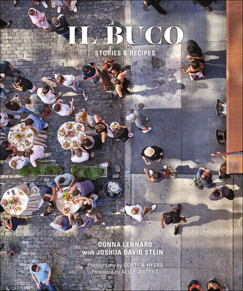 Book cover of Il Buco: Stories & Recipes