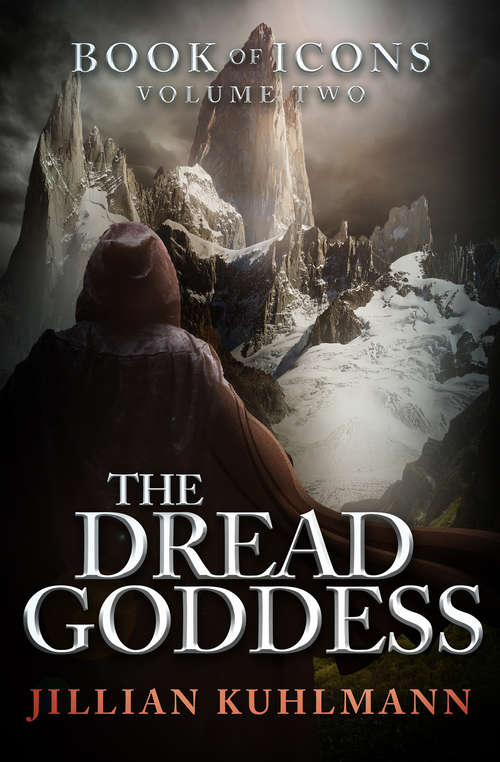 Book cover of The Dread Goddess: Book Of Icons - Volume Two (Book of Icons #2)