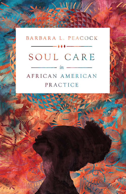 Book cover of Soul Care in African American Practice