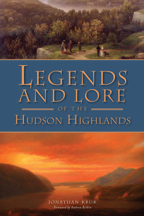 Book cover of Legends and Lore of the Hudson Highlands