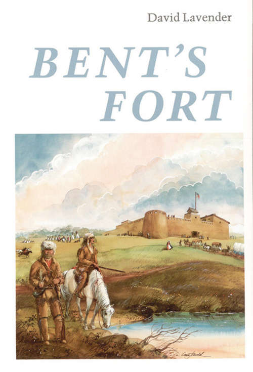 Book cover of Bent's Fort