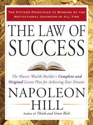 Book cover of The Law of Success: The Master Wealth-Builder's Complete and Original Lesson Plan forAchieving Your Dreams