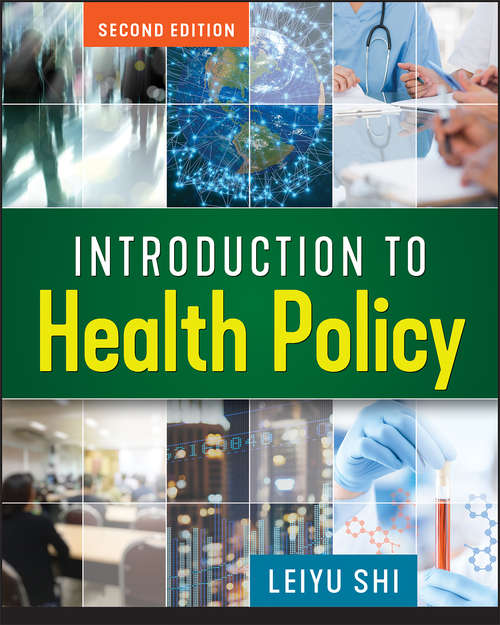 Book cover of Introduction to Health Policy, Second Edition (Gateway to Healthcare Management)