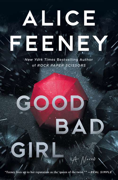 Book cover of Good Bad Girl: A Novel