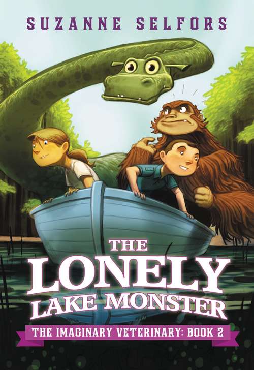 Book cover of The Lonely Lake Monster (The Imaginary Veterinary #2)