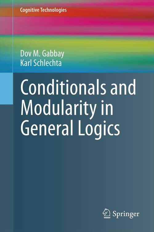 Book cover of Conditionals and Modularity in General Logics (Cognitive Technologies)