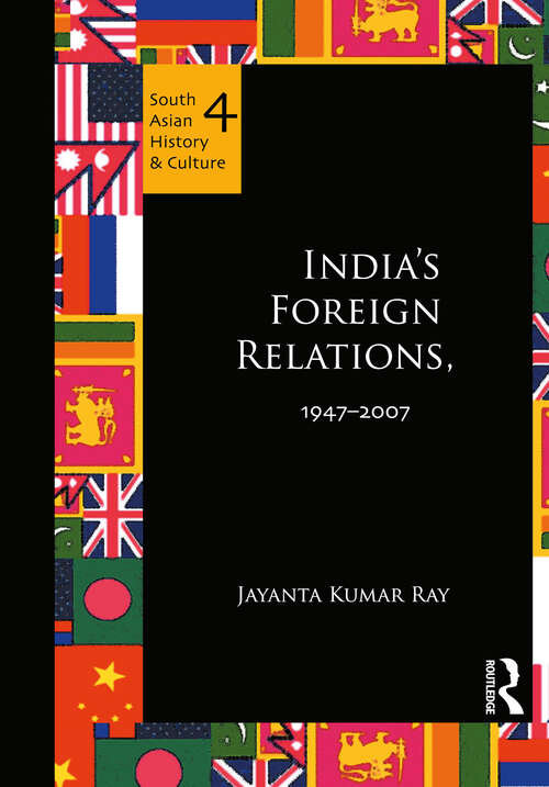 Book cover of India's Foreign Relations, 1947-2007: India's Foreign Relations, 1947-2007 (South Asian History and Culture)