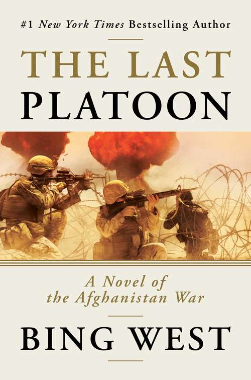 Book cover of The Last Platoon: A Novel of the Afghanistan War