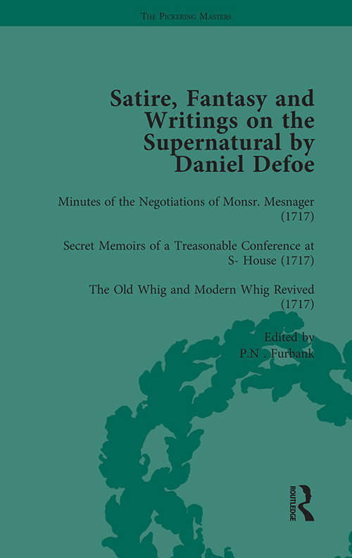 Book cover of Satire, Fantasy and Writings on the Supernatural by Daniel Defoe, Part I Vol 4