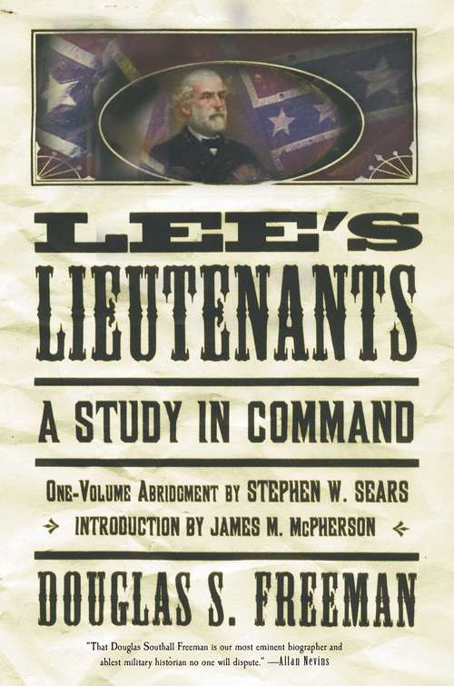 Book cover of Lee's Lieutenants: A Study in Command (Lee's Lieutenants: A Study In Command Ser. #3)