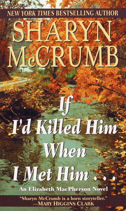Book cover of If I'd Killed Him When I Met Him ...