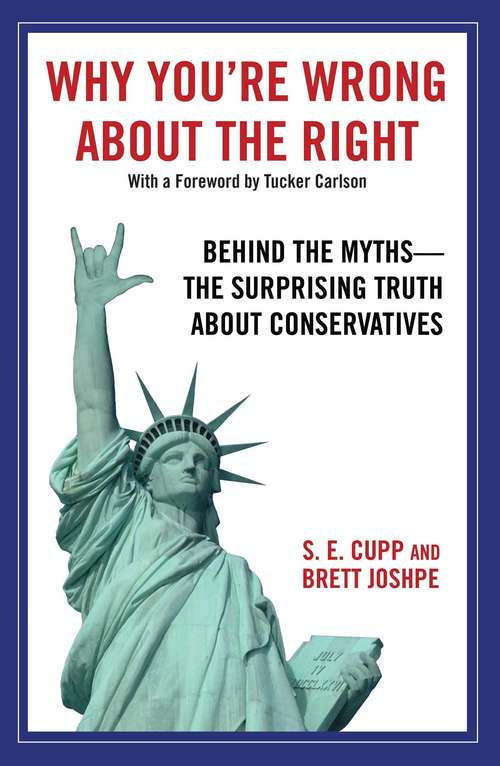 Book cover of Why You're Wrong About the Right