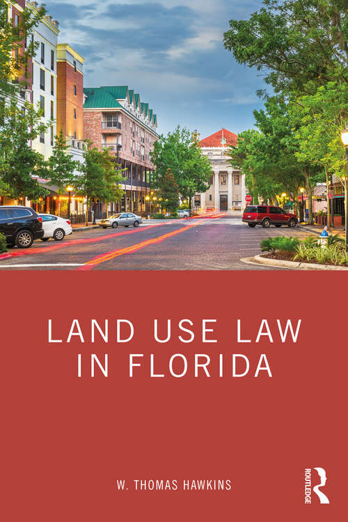 Book cover of Land Use Law in Florida
