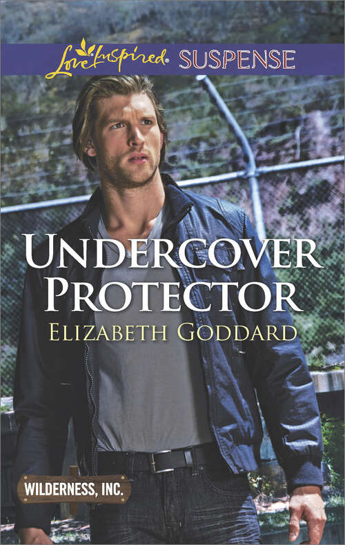 Book cover of Undercover Protector: Undercover Protector Buried Memories Concealed Identity (Wilderness, Inc.)