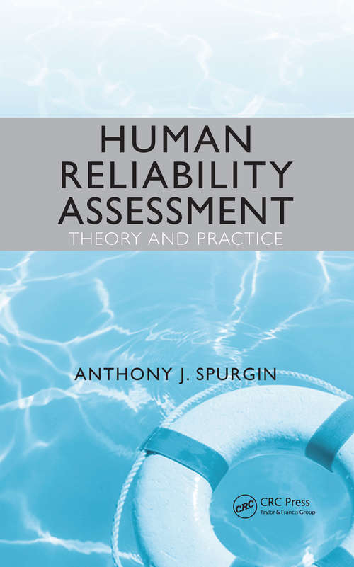 Book cover of Human Reliability Assessment Theory and Practice