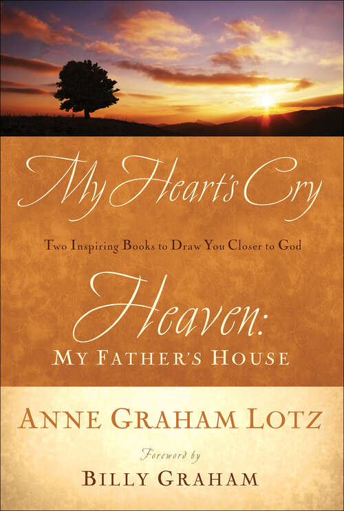 Book cover of My Heart's Cry and Heaven: My Father's House