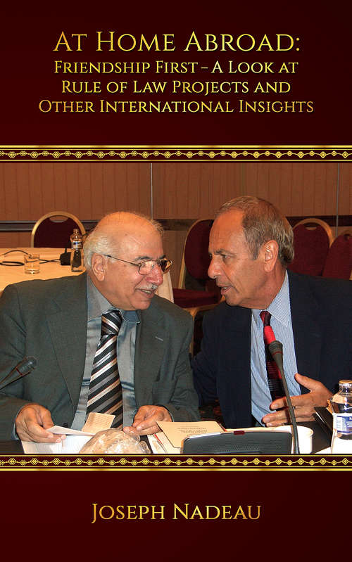 Book cover of At Home Abroad: A Look at Rule of Law Projects and Other International Insights