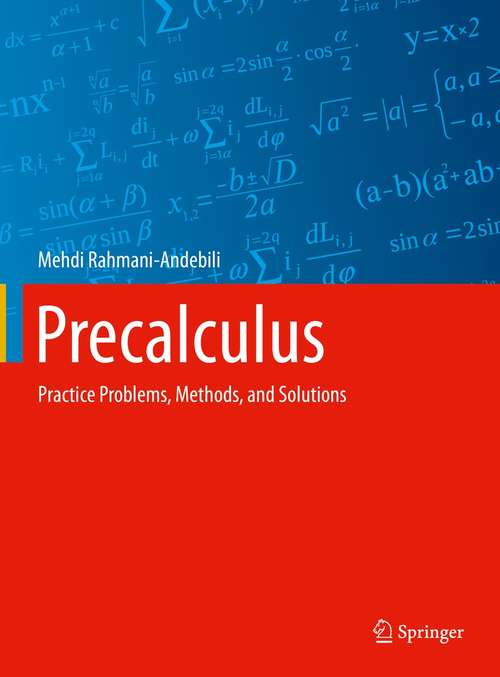 Book cover of Precalculus: Practice Problems, Methods, and Solutions (1st ed. 2021)