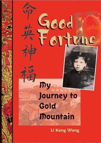 Book cover of Good Fortune: My Journey to Gold Mountain