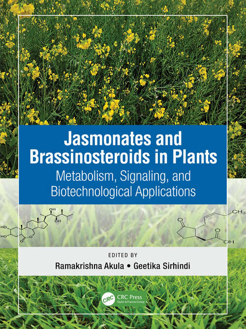 Book cover of Jasmonates and Brassinosteroids in Plants: Metabolism, Signaling, and Biotechnological Applications