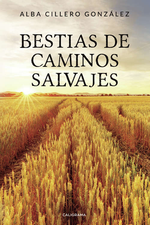 Book cover of Bestias de caminos salvajes