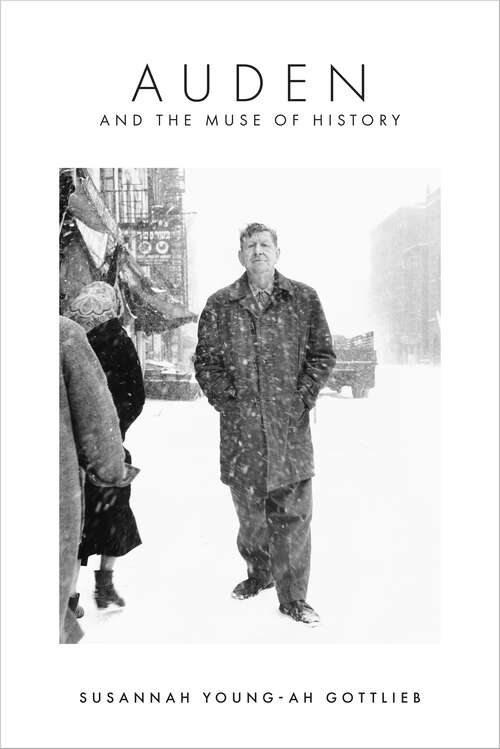 Book cover of Auden and the Muse of History