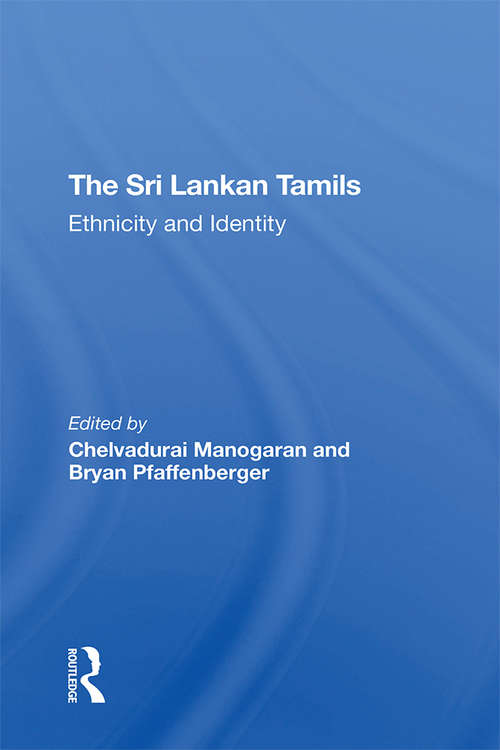 Book cover of The Sri Lankan Tamils: Ethnicity And Identity