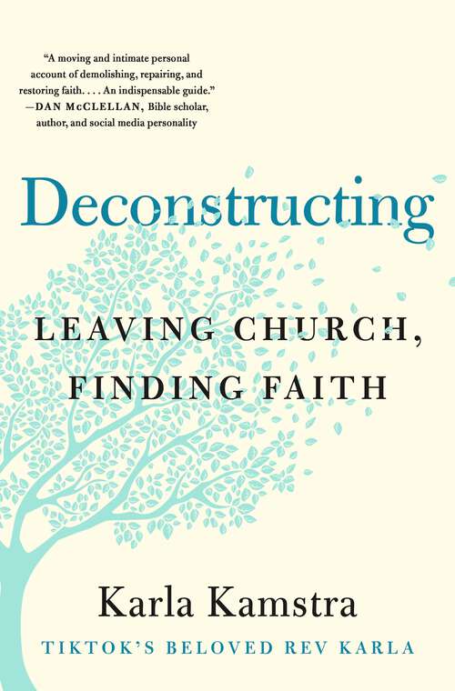 Book cover of Deconstructing: Leaving Church, Finding Faith