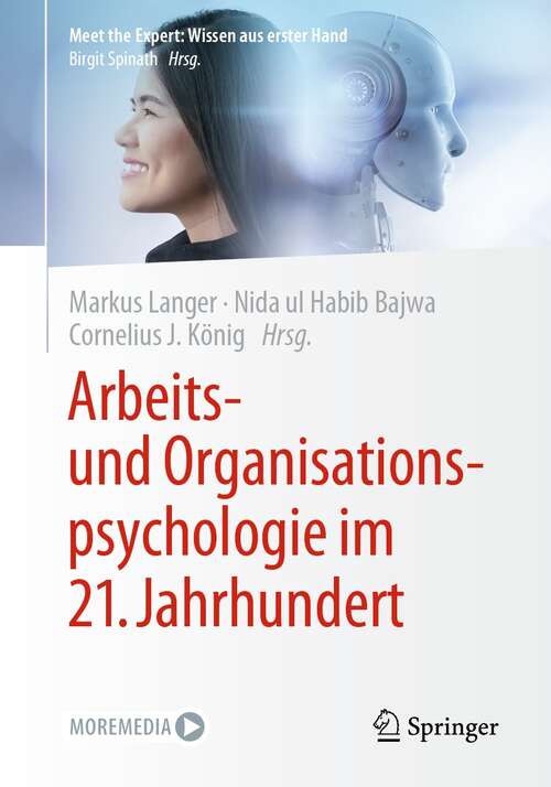 Book cover of Arbeits- und Organisationspsychologie im 21. Jahrhundert (1. Aufl. 2021) (Meet the Expert: Wissen aus erster Hand)